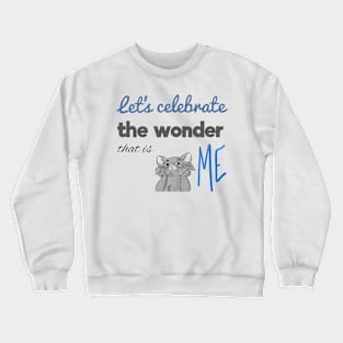 The Wonder That Is ME Crewneck Sweatshirt